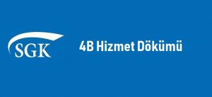 4B Hizmet Dökümü