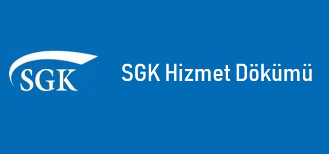 SGK Hizmet Dökümü