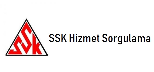 SSK Hizmet Sorgulama